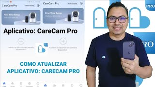 Nova atualização do aplicativo CARECAM PRO como atualizar para câmera IP WIFI [upl. by Noivaz]