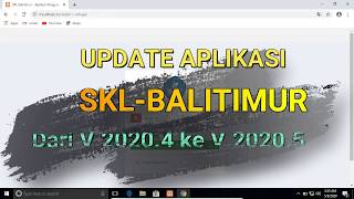 Update Aplikasi SKL BaliTimur dari V20204 ke V20205 [upl. by Attenyt524]