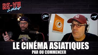 Le cinéma asiatiques  Par où commencer selon Merej [upl. by Ydoc]