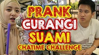 PRANK CURANGI SUAMI  CHATIME CHALLENGE [upl. by Weitzman]