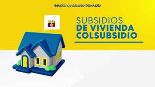 Subsidio de Vivienda Nueva Colsubsidio [upl. by Hans]