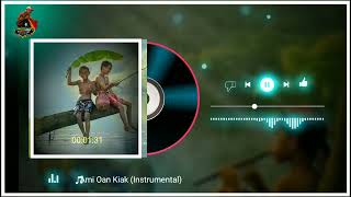 Lagu Instrumental Oan kiak [upl. by Danika18]