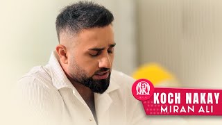 Miran Ali  Koch Nakay [upl. by Ardel]