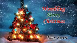 Wombling Merry Christmas  Tony Rivers [upl. by Rehpotsirhc]