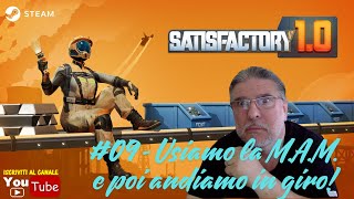 SATISFACTORY 10 🔥 09  USIAMO LA MAM E POI ANDIAMO IN GIRO  🔥 PC gameplay ITA 😜 [upl. by Sunda832]