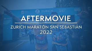 Zurich Maratón San Sebastián 2022 I Aftermovie [upl. by Berard912]