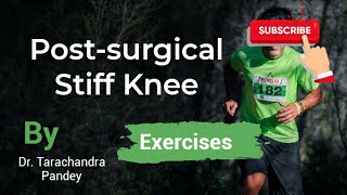 post surgical stiffness stiff knee [upl. by Reisch140]