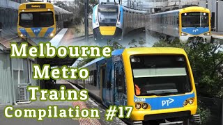 Melbourne Metro Trains Compilation 17 [upl. by Bear]