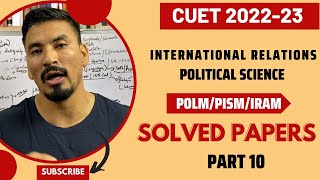 JNU MA POLITICAL SCIENCE  POLMPSIMIRAM 2022 CUET PREVIOUS YEAR QUESTION PAPER  PART 10  IR [upl. by Ynohtna]