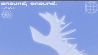 Around around Official Visualizer [upl. by Lynnelle]