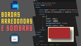 BORDAS ARREDONDADAS E SOMBRAS COM CSS [upl. by Riti818]