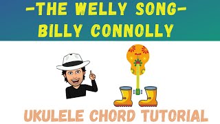 The Welly Song by Billy Connolly on the Ukulele tutorial [upl. by Buine]