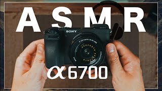 Full Sony a6700 ASMR Unboxing   POV Review [upl. by Arahsit795]