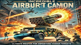 Airburst cannon The secret weapon of special forces 2024 [upl. by Jaala]