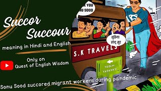 Succor Succour  Succor Meaning  Succour Examples succor meaning in hindi  succour meaning [upl. by Annora]