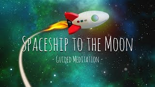 Guided Meditation for Kids  Spaceship to the Moon  Relaxation for Children [upl. by Tamis]