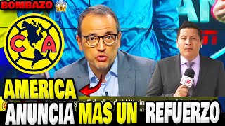 🚨💥CLUB AMÉRICA SORPRENDE CON EL ANUNCIO DE MÁS UN REFUERZO PARA LA TEMPORADA  CLUB AMERICA HOY [upl. by Ethelinda]