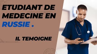 ETUDIANT DE 5em ANNEE MEDICALE EN RUSSIE IL TEMOIGNE [upl. by Manlove]