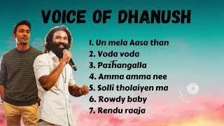 Best songs of Dhanush  Voice of Dhanush  Hits of Dhanush  dhanush dhanushsongs [upl. by Mukund]