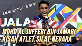 KISAH ATLET SILAT NEGARA MOHD AL JUFFERI JAMARI  JUARA DUNIA 3 KALI   PERNAH JADI ATLET TERJUN [upl. by Appolonia]