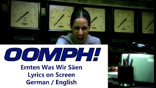 OOMPH  Ernten Was Wir Säen LYRICS ON SCREEN DEEN [upl. by Annaert723]