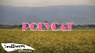 POLYCAT  Chapter 2 เวลาเธอยิ้ม  you had me at hello Official MV [upl. by Mackie]