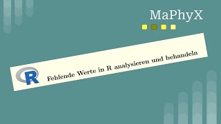 Fehlende Werte in R analysieren und behandeln – Einsteigerfreundliche Anleitung für missing values [upl. by Anagnos264]