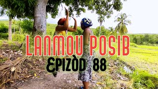 LANMOU POSIB EPIZÒD 88 [upl. by Annia]