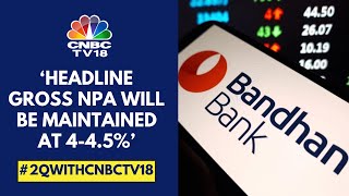 Credit Cost Guidance Remains Unchanged amp We Expect Advances To Grow At 18 Bandhan Bank  CNBC TV18 [upl. by Linnea]