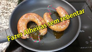 Alheiras sem Rebentar [upl. by Adnilram]