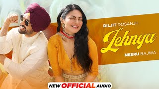 Lehenga Official Audio  Diljit Dosanjh  Neeru Bajwa  New Punjabi Songs 2024 [upl. by Laney]