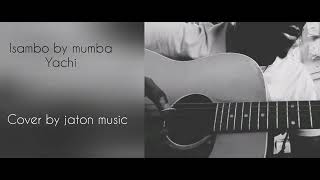 mumba yachi isambo lyamfwa cover by jaton music [upl. by Roman]