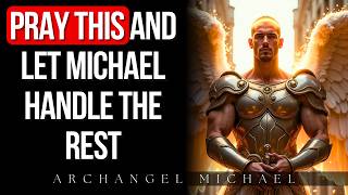 Urgent Powerful Prayer of Archangel Michael to Overcome Immediate Challenges [upl. by Leonsis408]