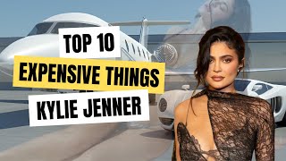 Top 10 Most Expensive Things Kylie Jenner Has Bought  MindBlowing Luxury Purchases [upl. by Novikoff]