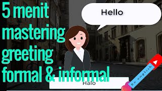 Greeting formal amp informal in english [upl. by Carnahan]