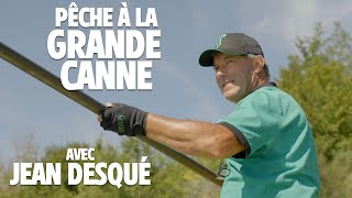 Pêche de GROS poissons à la grande canne avec Jean Desqué [upl. by Natascha186]