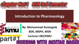 pharmacology BSN 3rd semester chap1introduction part1 By Akhtar Saeed Kmu bsn nursing [upl. by Tham]