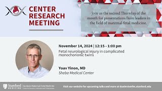 Dunlevie MFM Center Research meeting Fetal neuro injury in monochorionic twins Nov 14 2024 [upl. by Tirrej]