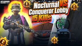 Dominating Conqueror Lobby Solo 15 Kills Nocturnal Gaming [upl. by Schnurr]