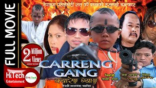 Nepali Full Movie  Carreng Gang [upl. by Greggory]