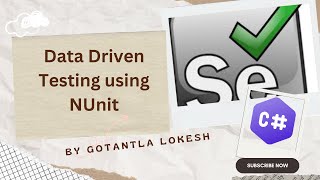 2024 Part 34 Data Driven Testing using NUnit for Selenium with C  selenium csharp [upl. by Corvin]