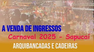 A venda dos ingressos para a Sapucaí  Carnaval 2025 Arquibancadas Especiais e Cadeiras individuais [upl. by Norby]