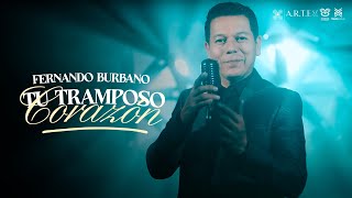 Tu Tramposo Corazón  Fernando Burbano Video Oficial [upl. by Yelda47]