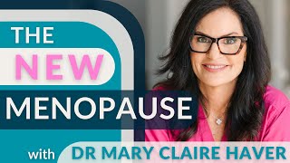 The New Menopause with Dr Mary Claire Haver [upl. by Imeon]