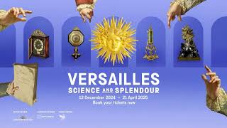 Versailles Science and Splendour  Official Trailer [upl. by Arriet]