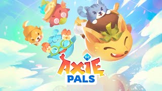 Axie Pals Ultimate Guide [upl. by Aicilef]