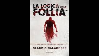 La logica della follia di Claudio Calabrese  Estratto audiolibro italiano [upl. by Einahpats291]