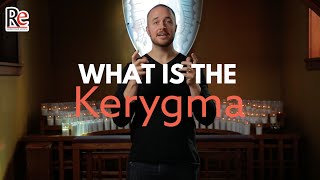 What is the Kerygma [upl. by Llezom]