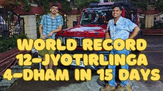 World Record Attempt 12 Jyotirlingas amp 4 Dhams 15D15000km VlogonwithSaurabhSharmaGeoWorkshop [upl. by Malek]