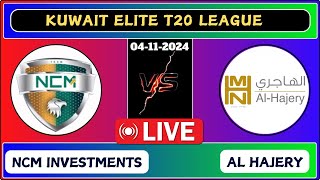 NCM Investments vs Al Hajery Team Xl Eliminator KCC T20 Elite Cup Live Cricket Score [upl. by Maer]